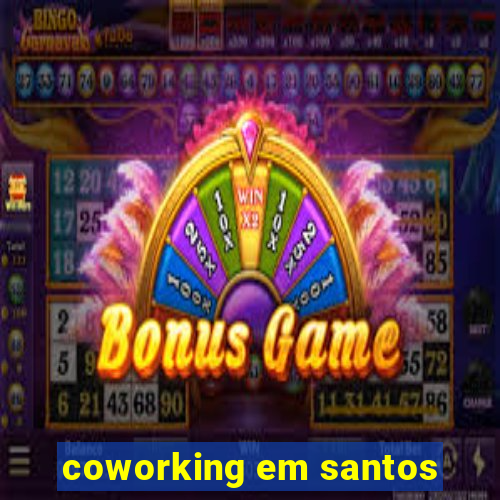 coworking em santos